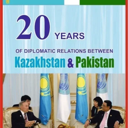 20 Years of Diplomatic Relations Between Kazakhstan and Pakistan